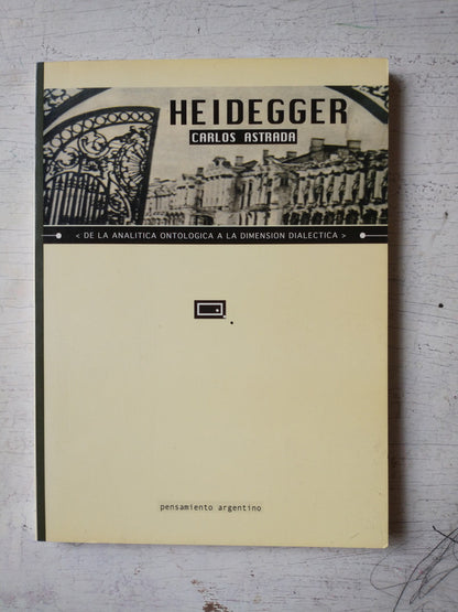 Libro usado en venta: Martin Heidegger - De la analitica ontologica de Carlos Astrada; editorial Quadrata impreso en 2003 envios a todo el mundo.1