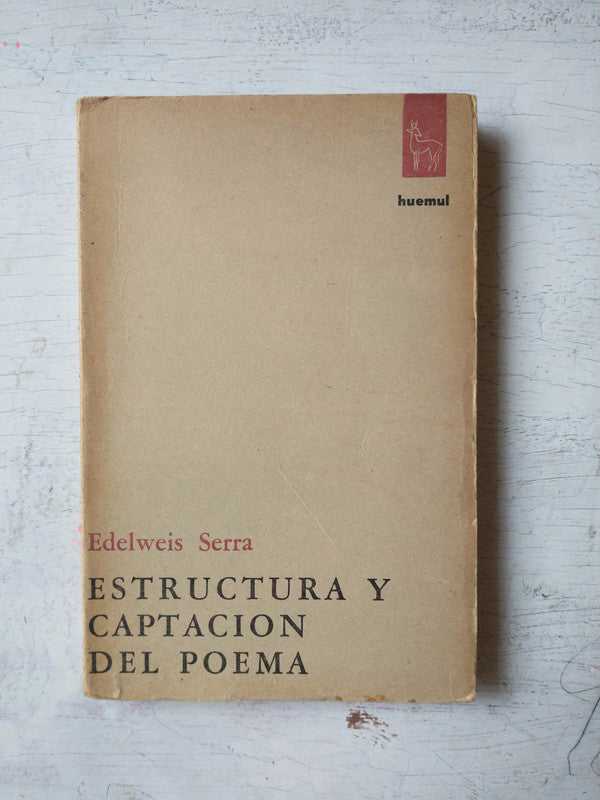 Libro usado en venta: Estructura y catpacion del poema de Edelweis Serra; editorial Huemul impreso en 1967 realizamos envios a todo el mundo.1