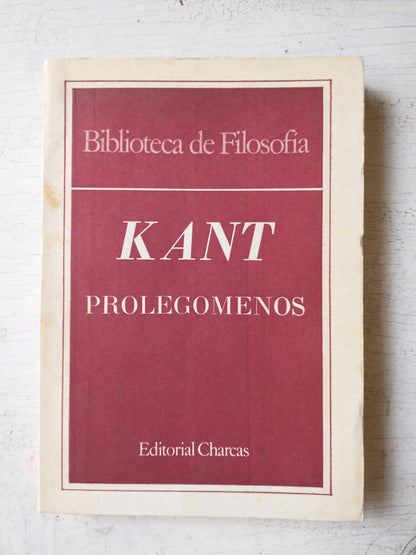 Libro usado en venta: Prolegomenos de Immanuel Kant; editorial Charcas impreso en 1984 realizamos envios a todo el mundo.1