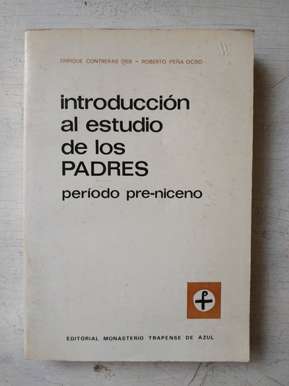 Libro usado en venta: Introduccion al estudio de los padres de E. Contreras Osb - R. Peña Ocso; editorial Monasterio Trapense de Azul impreso en 1991.1