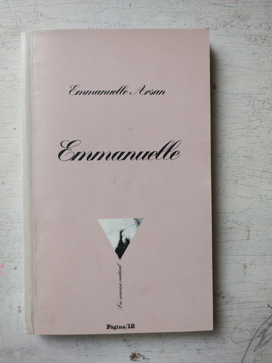 Libro usado en venta: Emmanuelle de Emmanuelle Arsan; editorial Pagina 12 impreso en 2000 realizamos envios a todo el mundo.1