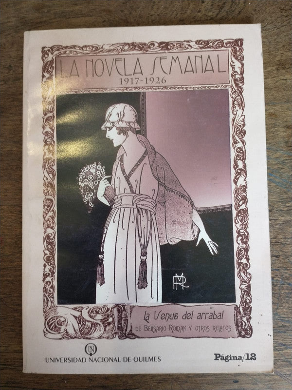 Libro usado en venta: La novela semanal (1917-1926); editorial Pagina 12 impreso en 1999 realizamos envios a todo el mundo.1