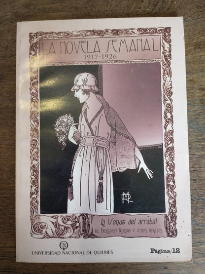 Libro usado en venta: La novela semanal (1917-1926); editorial Pagina 12 impreso en 1999 realizamos envios a todo el mundo.1