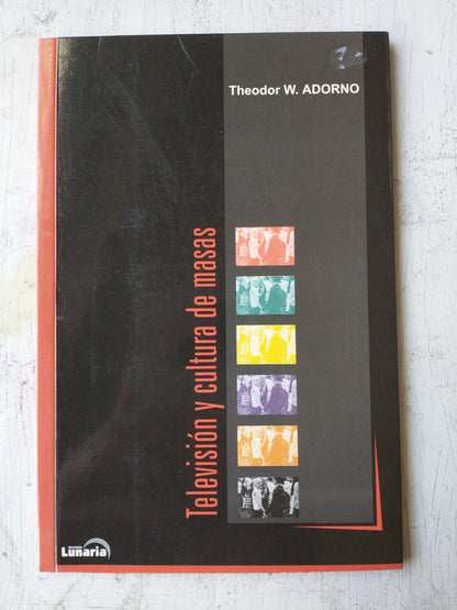 Libro usado en venta: Television y cultura de masas de Theodor W. Adorno; editorial Lunaria impreso en 2002 realizamos envios a todo el mundo.1