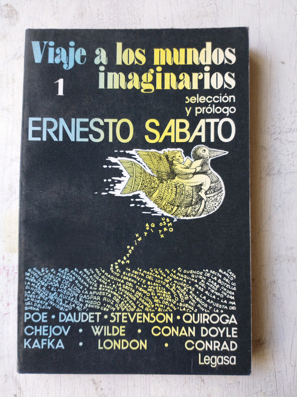Libro usado en venta: Viaje a los mundos imaginarios Vol de Ernesto Sabato; editorial Legasa impreso en 1987 realizamos envios a todo el mundo.1