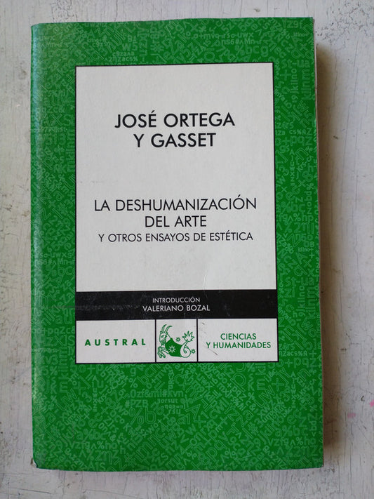Libro usado en venta: La deshumanizacion del arte de Jose Ortega y Gasset; editorial Espasa - Calpe impreso en 2007 realizamos envios a todo el mundo.1