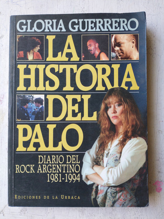 Libro usado en venta: La historia del palo de Gloria Guerrero; editorial De la Urraca impreso en 1994 realizamos envios a todo el mundo.1