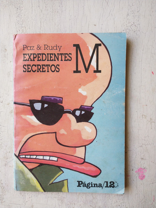 Libro usado en venta: Expedientes secretos M de Rudy - Daniel Paz; editorial Pagina 12 impreso en 1997 realizamos envios a todo el mundo.1