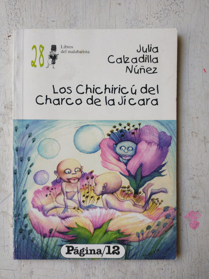 Libro usado en venta: Los chichiricu del Charco de la Jicara de Julia Calzadilla Nuñez; editorial Pagina 12 realizamos envios a todo el mundo.1