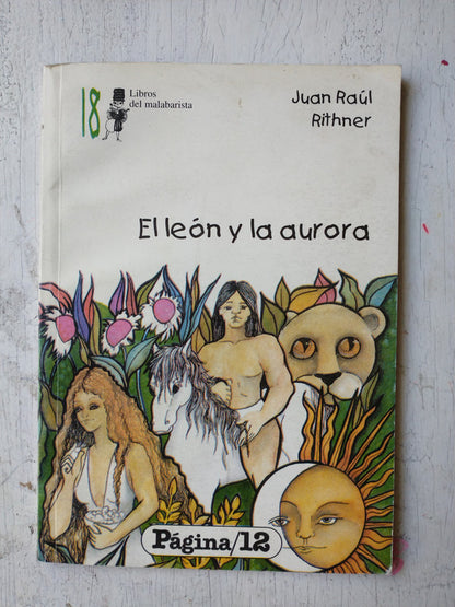 Libro usado en venta: El leon y la aurora de Juan Raul Rithner; editorial Pagina 12 realizamos envios a todo el mundo.1