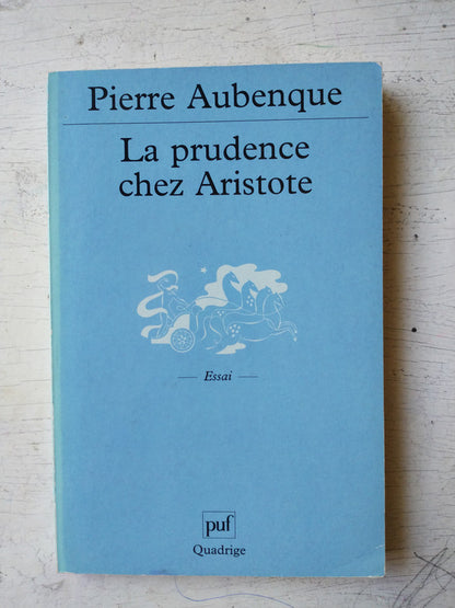 Libro usado en venta: La prudence chez Aristote de Pierre Aubenque; editorial Quadrige/Puf impreso en 2002 realizamos envios a todo el mundo.1