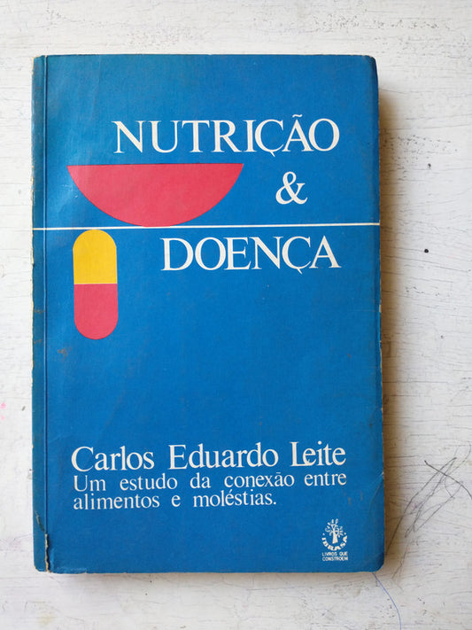 Libro usado en venta: Nutricao & Doenca de Carlos Eduardo Leite; editorial Livros que constroem impreso en 1987 realizamos envios a todo el mundo.1