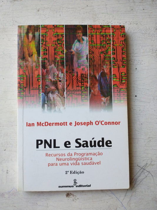 Libro usado en venta: PNL e Saude de Ian McDermott - J. O'Connor; editorial Summus impreso en 1997 realizamos envios a todo el mundo.1