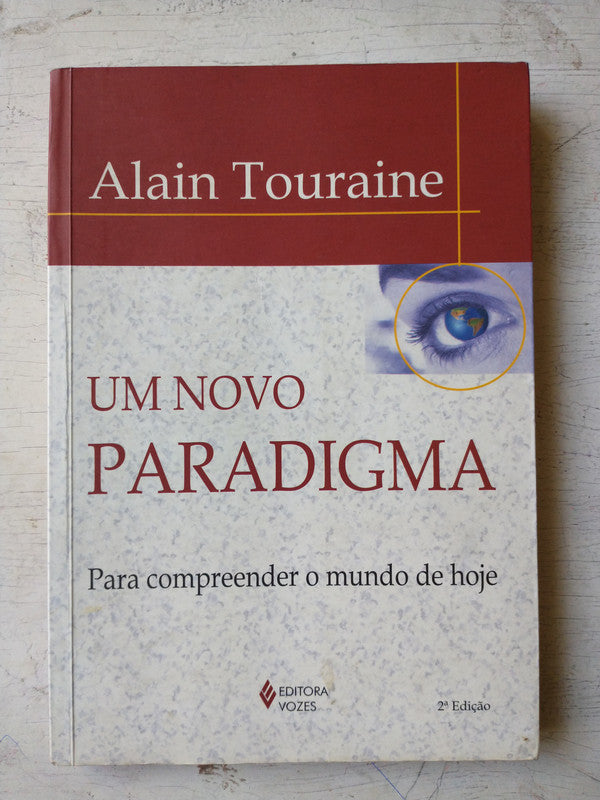 Libro usado en venta: Um novo paradigma de Alain Touraine; editorial Vozes impreso en 2006 realizamos envios a todo el mundo.1