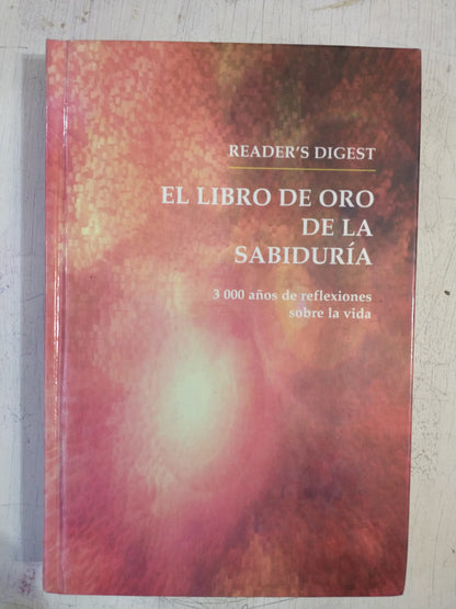 Libro usado en venta: El libro de oro de la sabidur?a; editorial Reader's Digest impreso en 1997 realizamos envios a todo el mundo.1