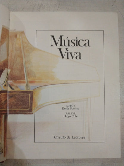 Libro usado en venta: Musica viva de Keith Spence; editorial Circulo de Lectores impreso en 1979 realizamos envios a todo el mundo.1