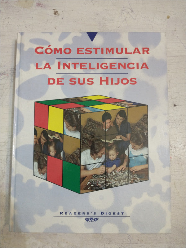 Libro usado en venta: Como estimular la inteligencia de sus hijos; editorial Reader's Digest impreso en 2000 realizamos envios a todo el mundo.1