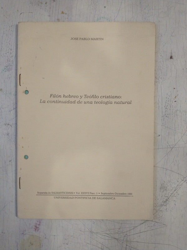 Libro usado en venta: Filon hebreo y Teofilo cristiano de Jose Pablo Martin; editorial Universidad Pontificia de Salamanca impreso en 1990.1