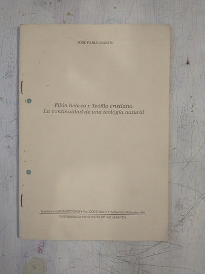Libro usado en venta: Filon hebreo y Teofilo cristiano de Jose Pablo Martin; editorial Universidad Pontificia de Salamanca impreso en 1990.1