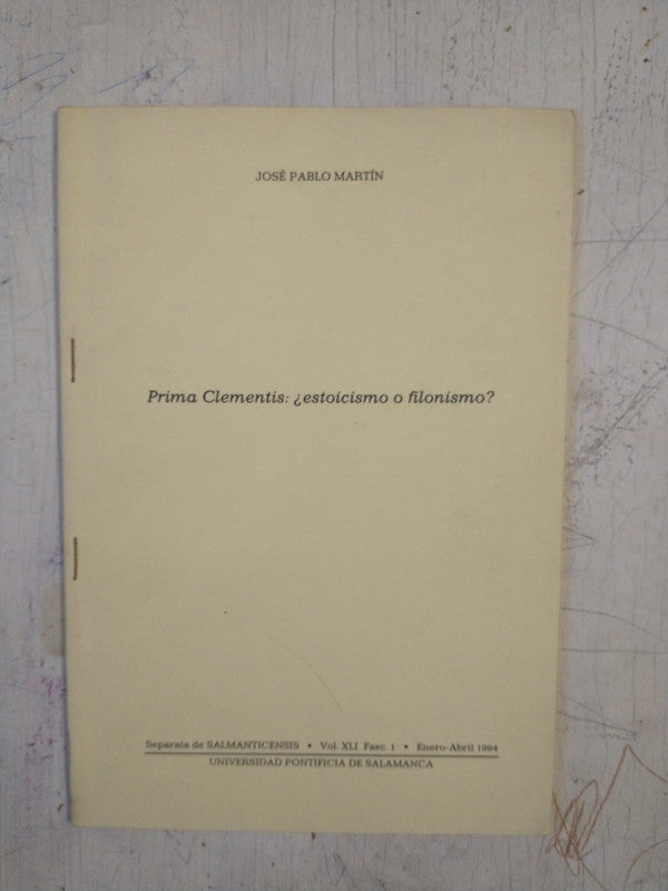 Libro usado en venta: Prima Clementis: ?Estoicismo o filonismo? de Jose Pablo Martin; editorial Universidad Pontificia de Salamanca impreso en 1994.1