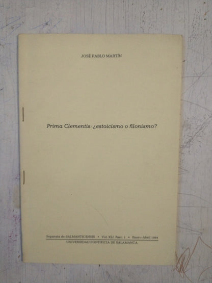 Libro usado en venta: Prima Clementis: ?Estoicismo o filonismo? de Jose Pablo Martin; editorial Universidad Pontificia de Salamanca impreso en 1994.1