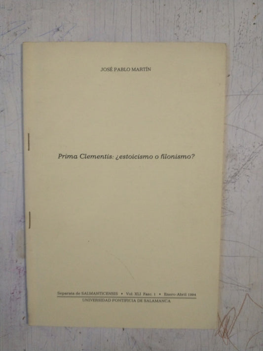 Libro usado en venta: Prima Clementis: ?Estoicismo o filonismo? de Jose Pablo Martin; editorial Universidad Pontificia de Salamanca impreso en 1994.1