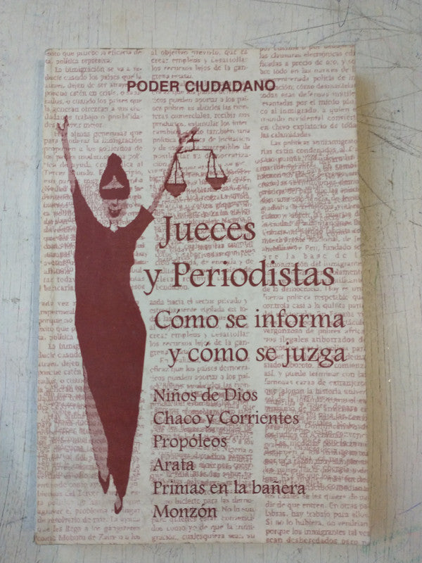 Libro usado en venta: Jueces y Periodistas: Como se informa y como se juzga de Beatriz Kohen; editorial Poder Ciudadano impreso en 1996.1