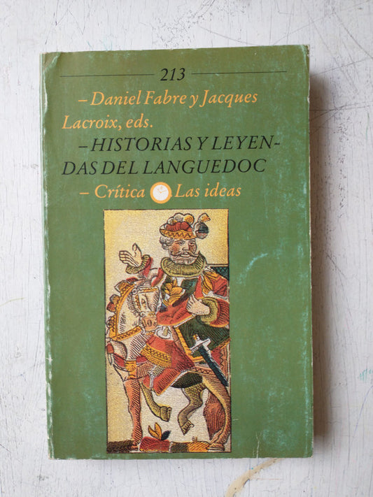 Libro usado en venta: Historias y leyendas del Languedoc de Daniel Fabre - Jacques Lacroix; editorial Critica impreso en 1990 envios a todo el mundo.1