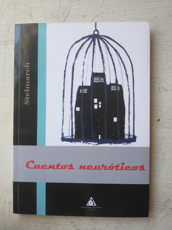 Libro usado en venta: Cuentros neuroticos de Stelmarch; editorial Atlantis impreso en 2010 realizamos envios a todo el mundo.1