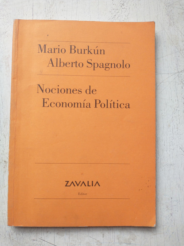 Libro usado en venta: Nociones de Economia politica de Mario Burkun - Alberto Spagnolo; editorial Victor P. de Zavalia impreso en 1995.1