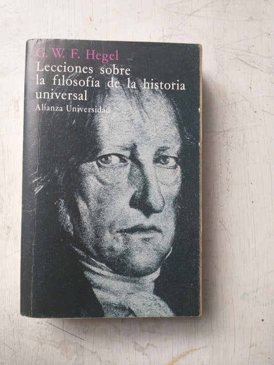 Libro usado en venta: Lecciones sobre la filosofia de la historia universal de G. W. F. Hegel; editorial Alianza impreso en 1980.1