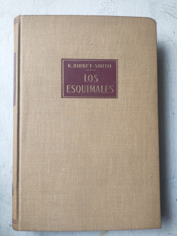 Libro usado en venta: Los esquimales de Kaj Briket-Smith; editorial Labor realizamos envios a todo el mundo.4