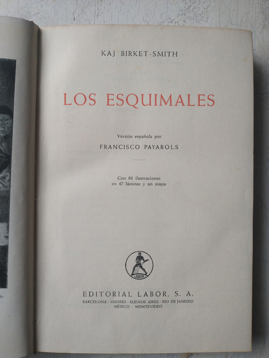 Libro usado en venta: Los esquimales de Kaj Briket-Smith; editorial Labor realizamos envios a todo el mundo.1