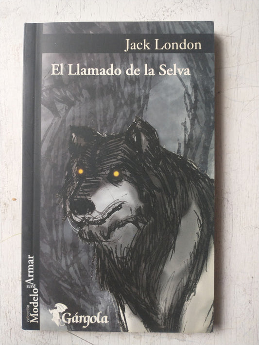 Libro usado en venta: El llamado de la selva de Jack London; editorial Gargola impreso en 2004 realizamos envios a todo el mundo.1
