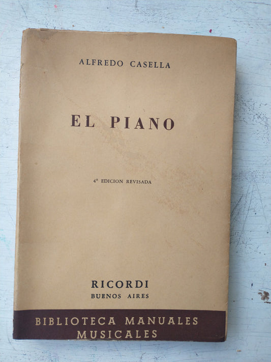 Libro usado en venta: El piano de Alfredo Casella; editorial Ricordi impreso en 1953 realizamos envios a todo el mundo.1