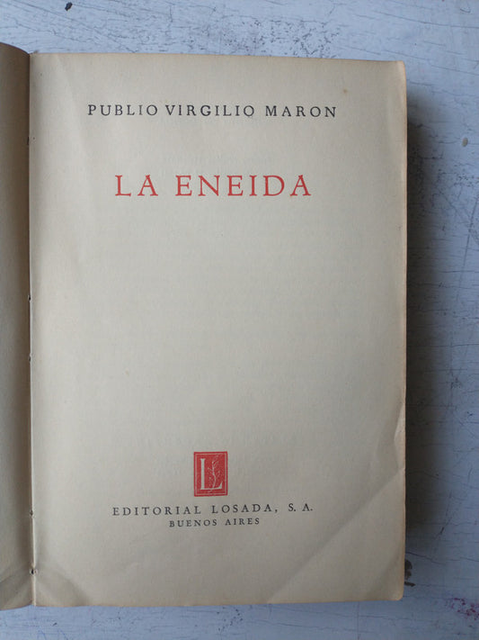 Libro usado en venta: La eneida de Publio Virgilio Maron; editorial Losada impreso en 1941 realizamos envios a todo el mundo.1