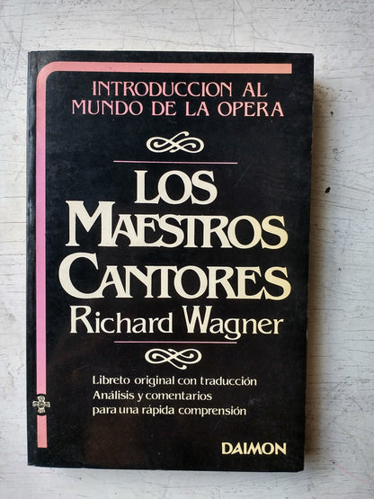 Libro usado en venta: Los maestros cantores de Nuremberg de Richard Wagner; editorial Daimon impreso en 1982 realizamos envios a todo el mundo.1