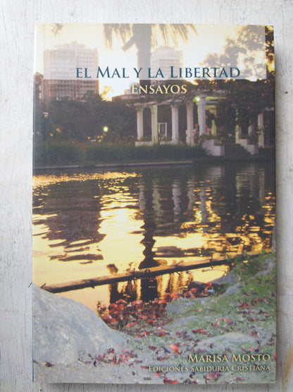Libro usado en venta: El mal y la libertad: Ensayos de Marisa Mosto; editorial Sabiduria Cristiana impreso en 2009 realizamos envios a todo el mundo.1