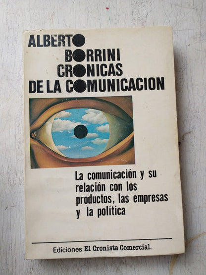Libro usado en venta: Cronicas de la comunicaci?n de Alberto Borrini; editorial El Cronista Comercial impreso en 1986 envios a todo el mundo.1