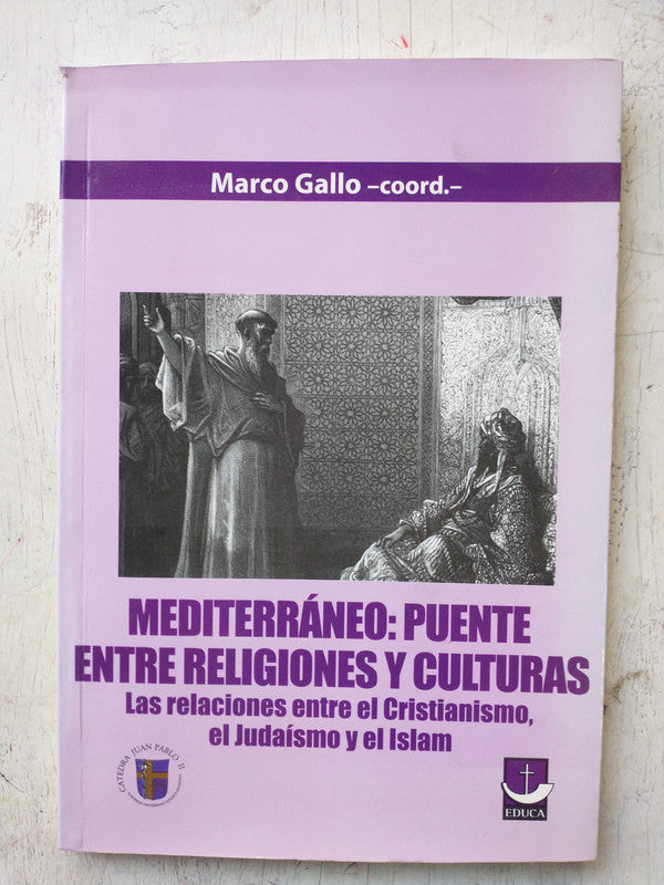 Libro usado en venta: Mediterraneo: Puente entre religiones y culturas de Marco Gallo; editorial Universidad Catolica Argentina impreso en 2010.1