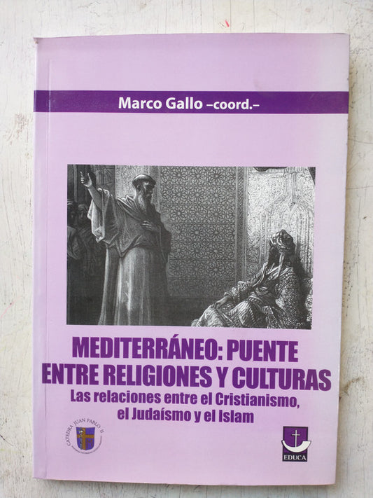 Libro usado en venta: Mediterraneo: Puente entre religiones y culturas de Marco Gallo; editorial Universidad Catolica Argentina impreso en 2010.1