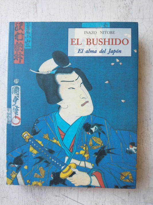Libro usado en venta: El bushido - El alma de Japon de Inazo Nitobe; editorial Jose J. de Olañeta impreso en 2002 realizamos envios a todo el mundo.1