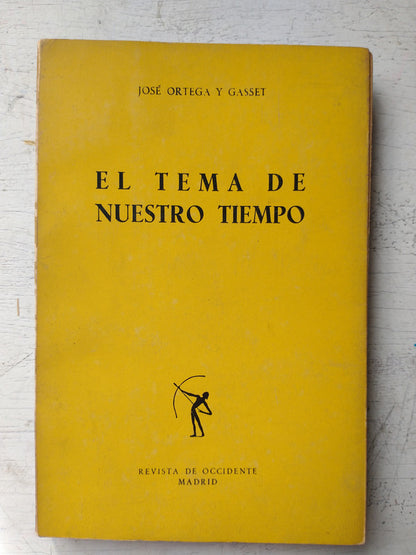 Libro usado en venta: El tema de nuestro tiempo de Jose Ortega y Gasset; editorial Revista de Occidente impreso en 1958 envios a todo el mundo.1