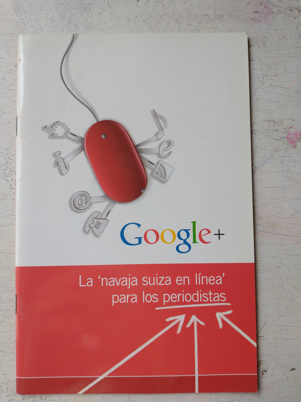 Libro usado en venta: La navaja Suiza en linea para los periodistas; editorial Google impreso en 2011 realizamos envios a todo el mundo.1