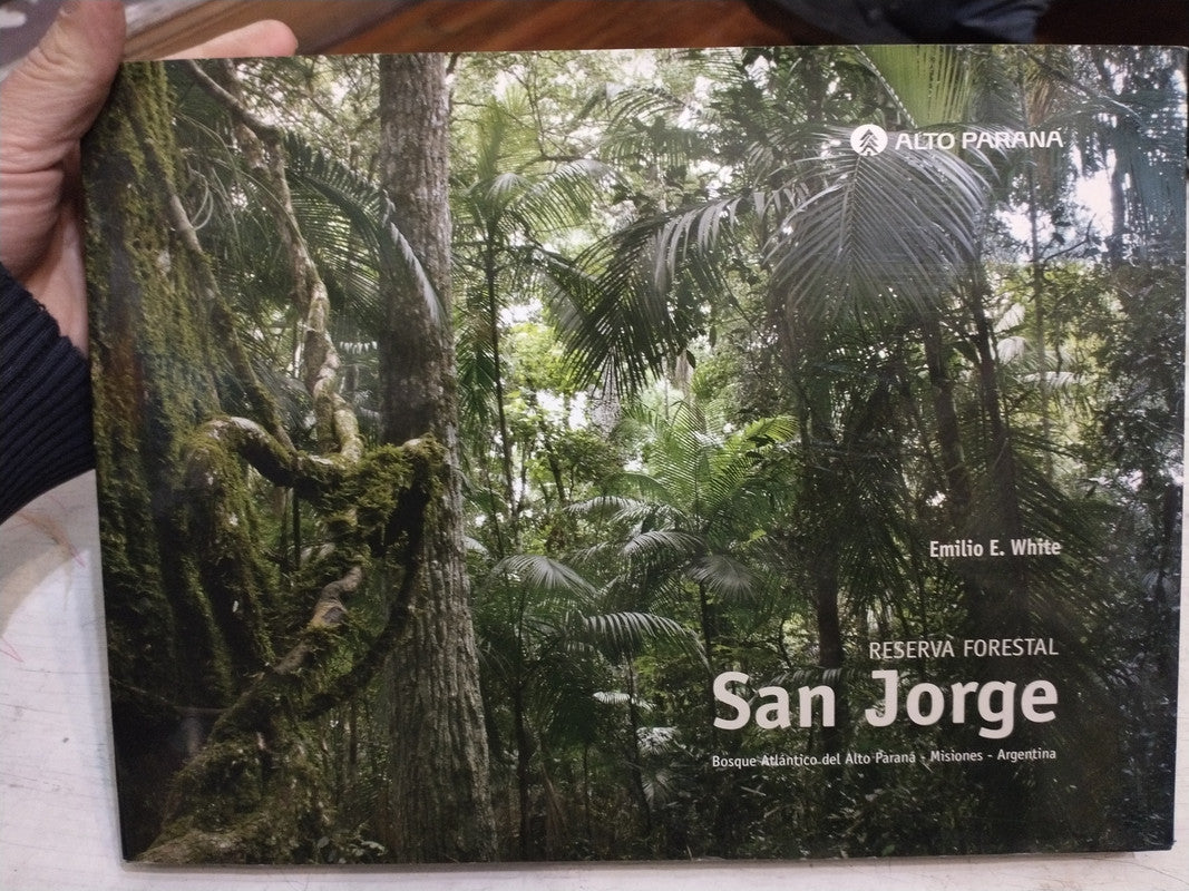 Libro usado en venta: Reserva forestal San Jorge de Emilio E. White; editorial Alto Parana impreso en 2012 realizamos envios a todo el mundo.1