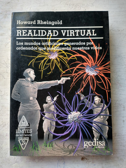 Libro usado en venta: Realidad virtual de Howard Rheingold; editorial Gedisa impreso en 1994 realizamos envios a todo el mundo.1