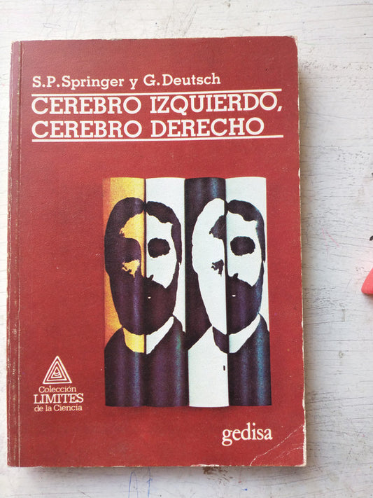 Libro usado en venta: Cerebro izquierdo, cerebro derecho de S. P. Springer - G. Deutsch; editorial Gedisa impreso en 1985 envios a todo el mundo.1