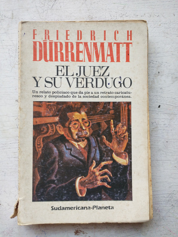 Libro usado en venta: El juez y su verdugo de Friedrich Durrenmatt; editorial Sudamericana - Planeta impreso en 1984 realizamos envios a todo el mundo.1