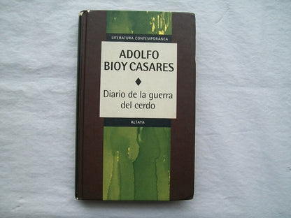 Libro usado en venta: Diario de la guerra del cerdo de Adolfo Bioy Casares; editorial Altaya impreso en 1999 realizamos envios a todo el mundo.1