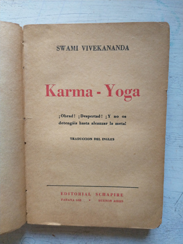 Libro usado en venta: Karma-Yoga de Swami Vivekananda; editorial Schapire impreso en 1942 realizamos envios a todo el mundo.1